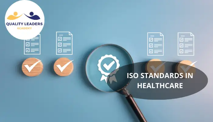 ISO STANDARDS IN HEALTHCARE